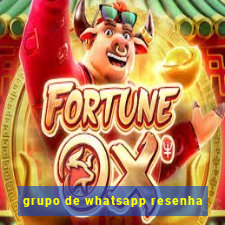 grupo de whatsapp resenha